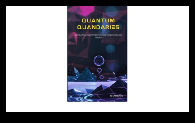 Quantum Quandaries: Mysteries and Marvels in the Astrophysical Puzzle